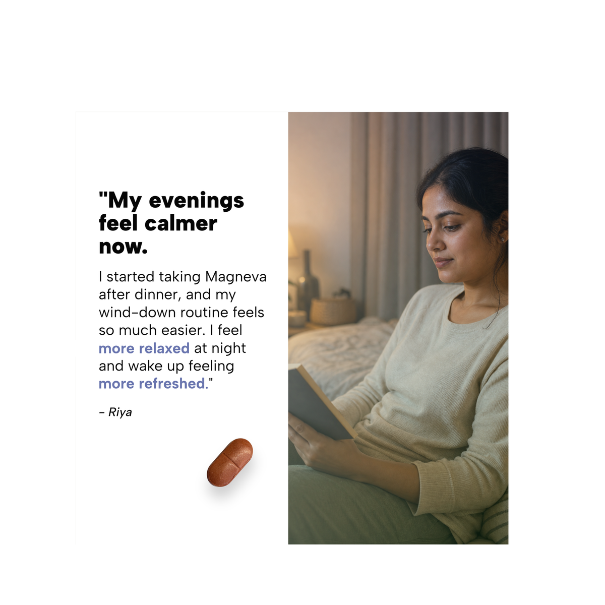 A promotional graphic with a quote on the left and a lifestyle photo on the right showing a woman reading on a bed in a warmly lit bedroom. A small brown capsule pill is shown near the bottom of the quote area.